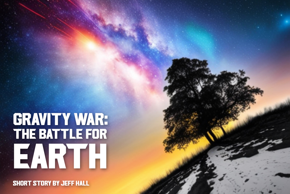 Gravity War: The Battle for Earth Short Story by Jeff Hall